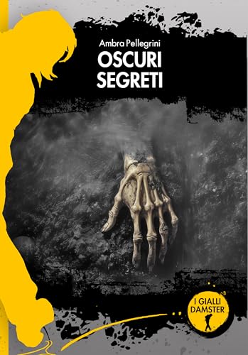 Oscuri segreti (I Gialli Damster) von Damster