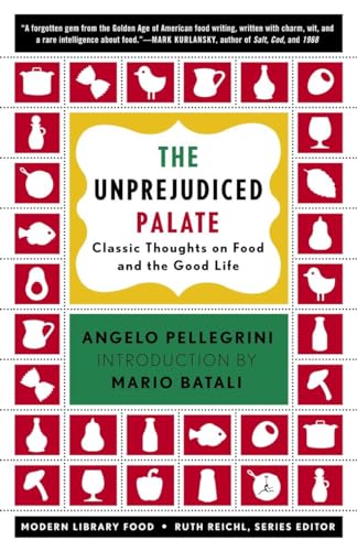 The Unprejudiced Palate: Classic Thoughts on Food and the Good Life (Modern Library Food) von Modern Library