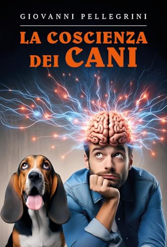 La coscienza dei cani von Youcanprint