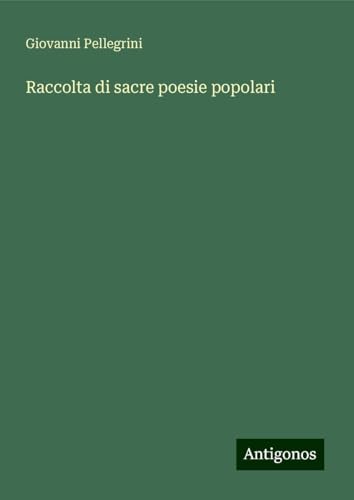 Raccolta di sacre poesie popolari von Antigonos Verlag