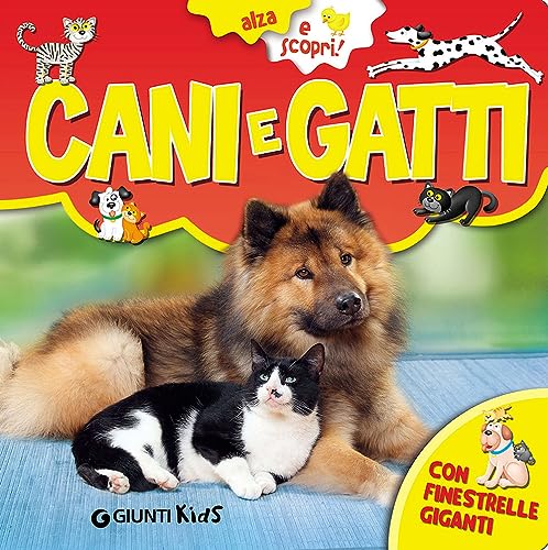 Cani e gatti (Alza e scopri) von Giunti Kids