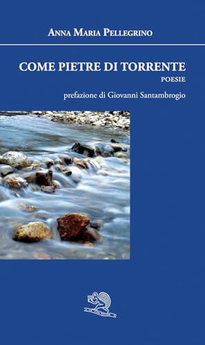 Come pietre di torrente (Agape) von La Vita Felice