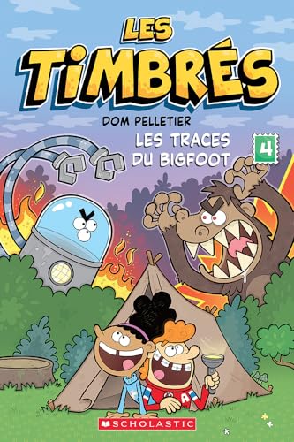 Les Timbrés: N° 4 - Les Traces Du Bigfoot (The Lunch Club) von Scholastic