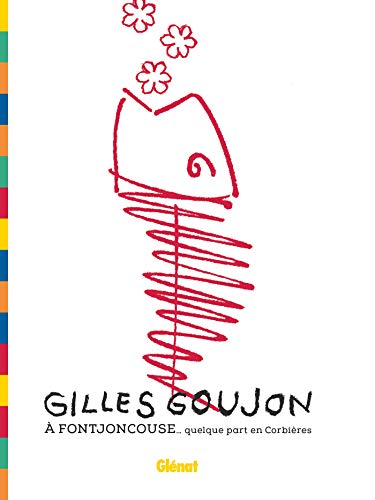 Gilles Goujon à Fontjoncouse: ... quelque part en Corbières