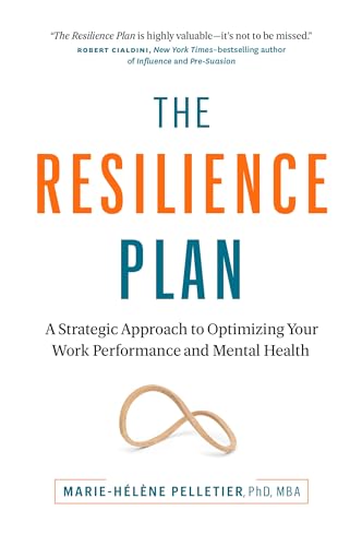 The Resilience Plan: A Strategic Approach to Optimizing Your Work Performance and Mental Health von Page Two