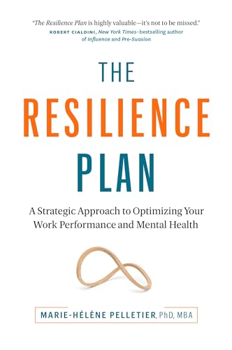 The Resilience Plan: A Strategic Approach to Optimizing Your Work Performance and Mental Health The Resilience Plan: A Strategic Approach to Optimizing Your Work Performance and Mental Health von Page Two