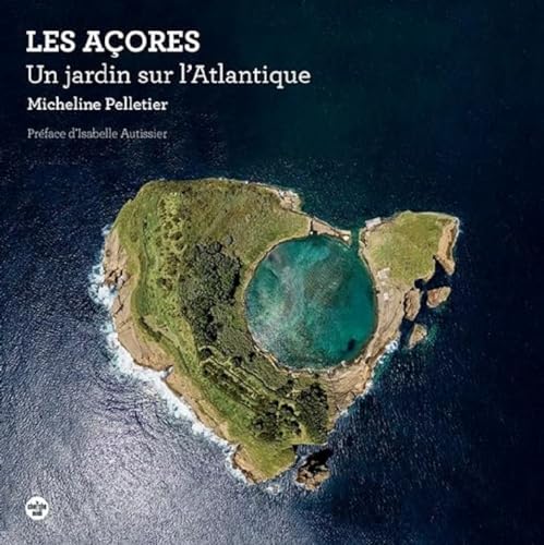 Les Açores - Un jardin sur l'Atlantique von CHERCHE MIDI