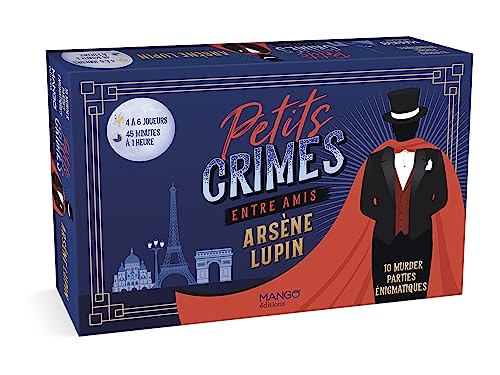 Petits crimes entre amis - Arsène Lupin: 10 murder parties énigmatiques