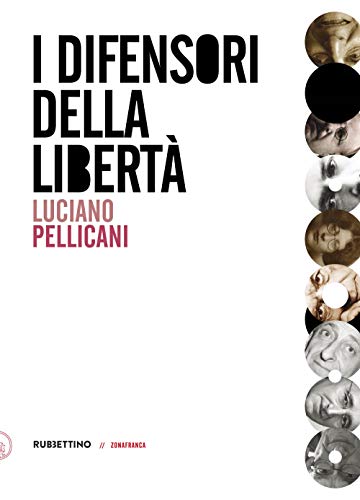 I difensori della libertà (Zonafranca) von Rubbettino