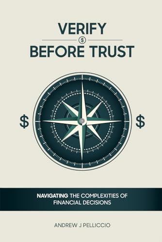 Verify Before Trust: Navigating the Complexities Of Financial Decisions von Design Marvel