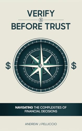 Verify Before Trust: Navigating the Complexities Of Financial Decisions von Design Marvel