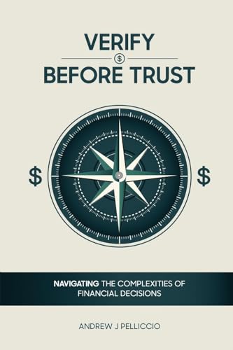 Verify Before Trust: Navigating the Complexities Of Financial Decisions von Design Marvel