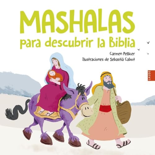 Mashalas para descubrir la Biblia (Laude) von Editorial Luis Vives (Edelvives)