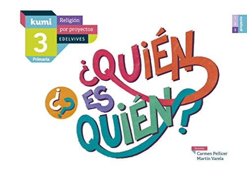 Proyecto Kumi - 3 Primaria : ¿Quién es quién?: 3º Primaria