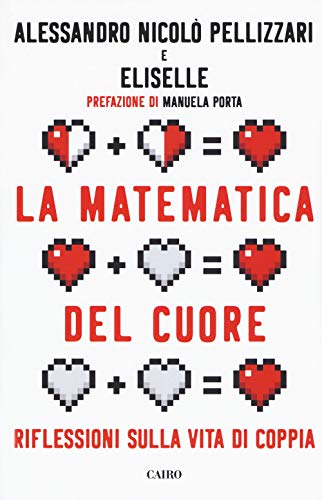 La matematica del cuore. Riflessioni sulla vita di coppia (Extra) von EXTRA