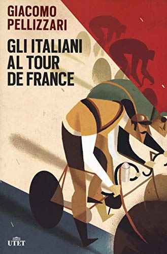 Gli italiani al Tour de France. Con e-book von UTET