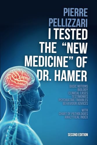 I tested the << New Medicine >> of DR. Hamer