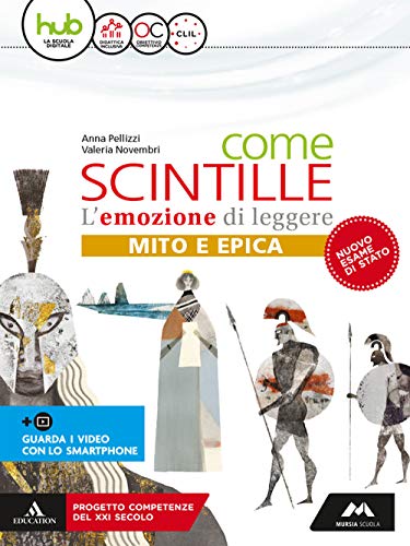 Come scintille. Epica. Per la Scuola media. Con e-book. Con espansione online