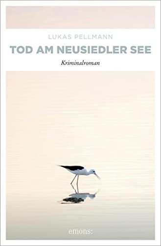 Tod am Neusiedler See: Kriminalroman (Nikolaus Lauda) von Emons Verlag