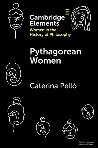 Pythagorean Women (Cambridge Elements: Elements on Women in the History of Philosophy)