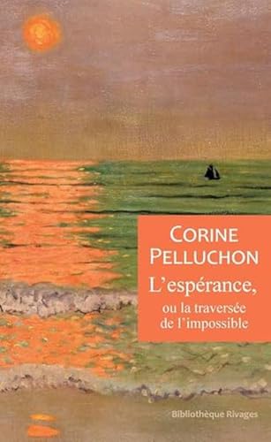 L'espérance, ou la traversée de l'impossible