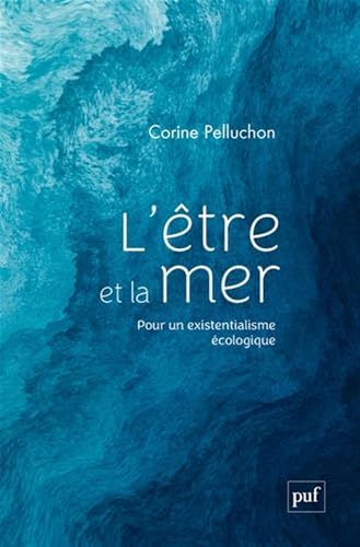 L'être et la mer: Pour un existentialisme écologique