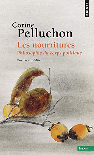 Les Nourritures. Philosophie du Corps Politique von Points