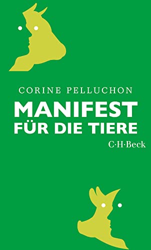 Manifest für die Tiere (Beck Paperback) von Beck C. H.