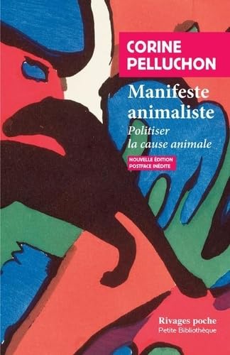 Manifeste animaliste: Politiser la cause animale