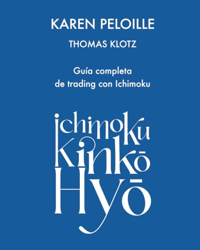 Guía completa de Trading con Ichimoku von Independently published