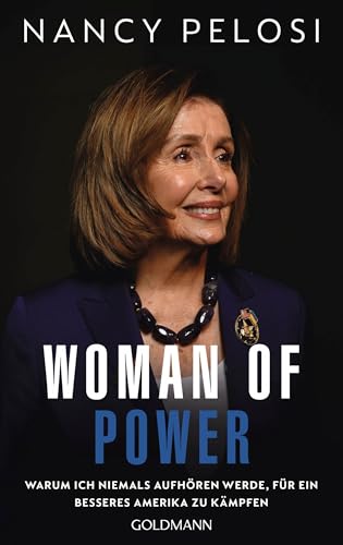 Woman of Power: Warum ich niemals aufhören werde, für ein besseres Amerika zu kämpfen - New-York-Times-Bestseller Nr.1 von Goldmann