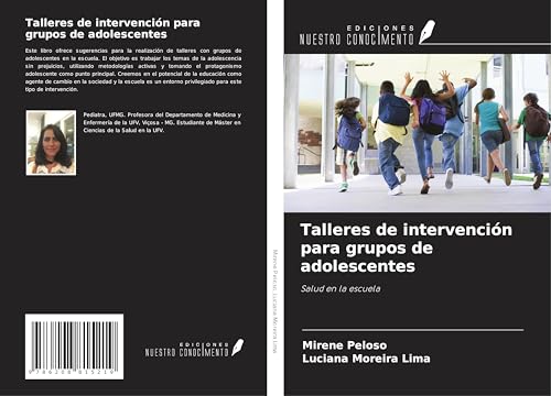 Talleres de intervención para grupos de adolescentes: Salud en la escuela von Ediciones Nuestro Conocimiento