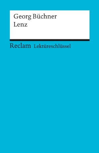 Lektüreschlüssel zu Georg Büchner: Lenz (Reclams Universal-Bibliothek)