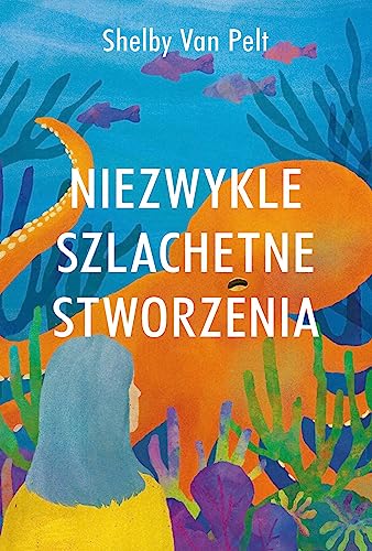 Niezwykle szlachetne stworzenia von Zysk i S-ka
