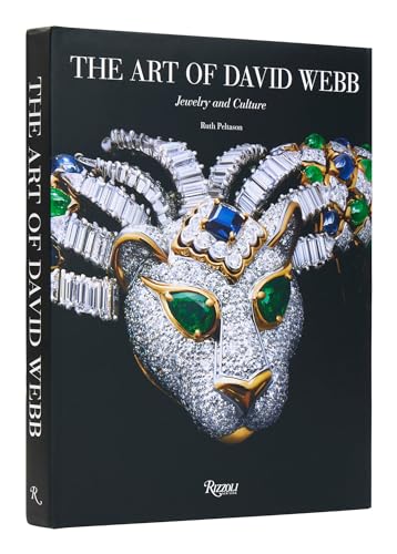 The Art of David Webb: Jewelry and Culture von Rizzoli