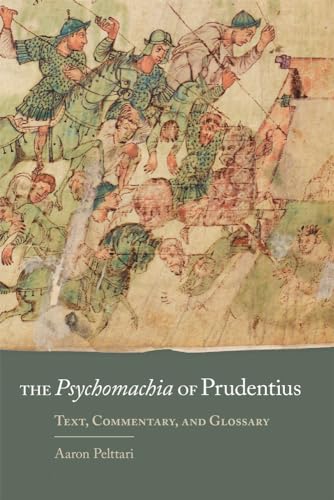 The Psychomachia of Prudentius: Text, Commentary, and Glossary (Oklahoma Series in Classical Culture, Band 58)