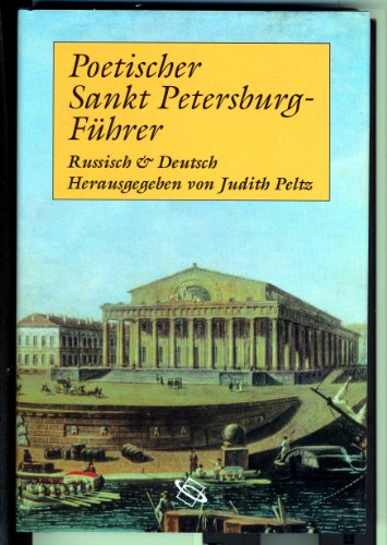 Poetischer Sankt Petersburg-Führer: Russ.-Dtsch.