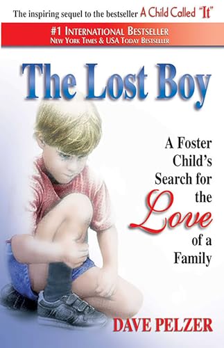 The Lost Boy: A Foster Child's Search for the Love of a Family von Hci