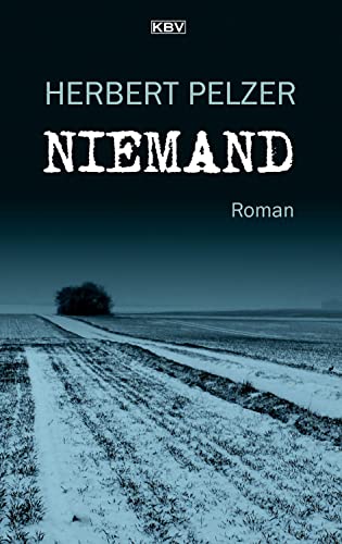 Niemand: Roman (Emil Glasmacher) von KBV Verlags-und Medienges