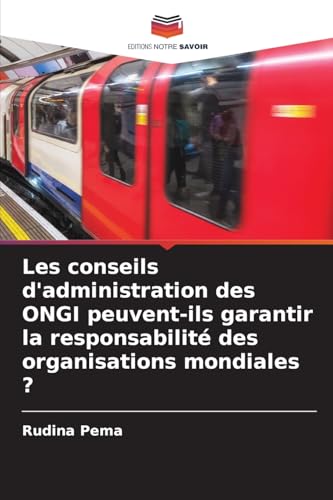 Les conseils d'administration des ONGI peuvent-ils garantir la responsabilité des organisations mondiales ?
