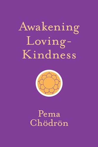 Awakening Loving-Kindness (Shambhala Pocket Classics) von Shambhala