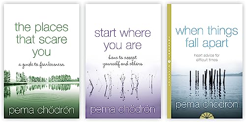 Pema Chodron 3 Books Collection Set (When Things Fall Apart, Start Where You Are & The Places That Scare You)