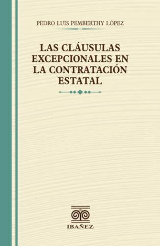Las cláusulas excepcionales en la contratación estatal von Grupo Editorial Ibañez
