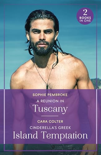 A Reunion In Tuscany / Cinderella's Greek Island Temptation: A Reunion in Tuscany (Summer Escapes) / Cinderella's Greek Island Temptation (Summer Escapes) von Mills & Boon
