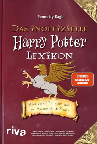 Das inoffizielle Harry-Potter-Lexikon: Alles, was ein Fan wissen muss - von Acromantula bis Zentaur von RIVA