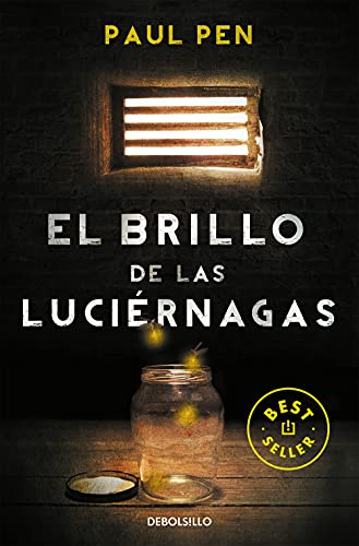 El brillo de las luciérnagas (Best Seller) von DEBOLSILLO