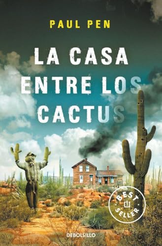 La casa entre los cactus (Best Seller) von DEBOLSILLO