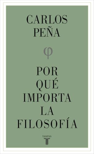 Por qué importa la filosofía Por qué importa la filosofía von TAURUS