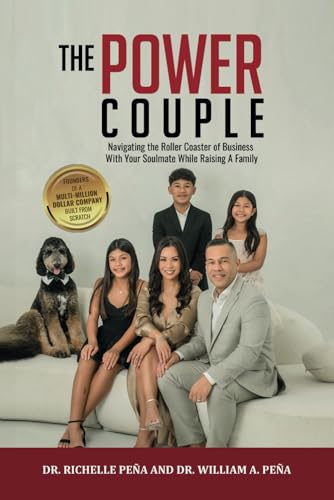 The Power Couple: Navigating The Roller Coaster Of Business With Your Soulmate While Raising A Family von selfpublishing.com