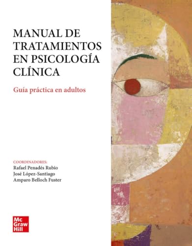 Manual de tratamientos en psicologia clinica von McGraw Hill Interamericana de Espana, SL